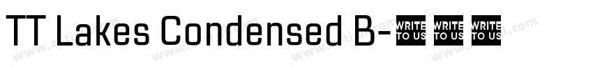 TT Lakes Condensed B字体转换